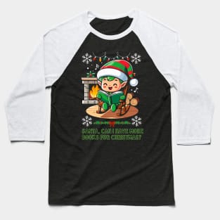 Can I Have More Books for Christmas? Baseball T-Shirt